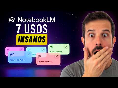 Como Usar NotebookLM – 7 Recursos INSANOS e GRATUITOS