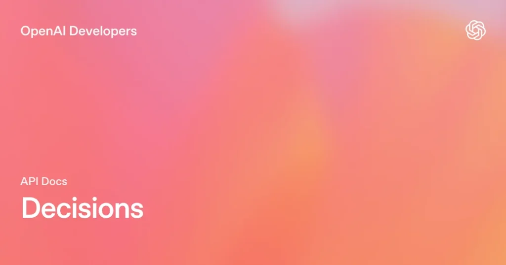 openai decisions api - imagem oficial